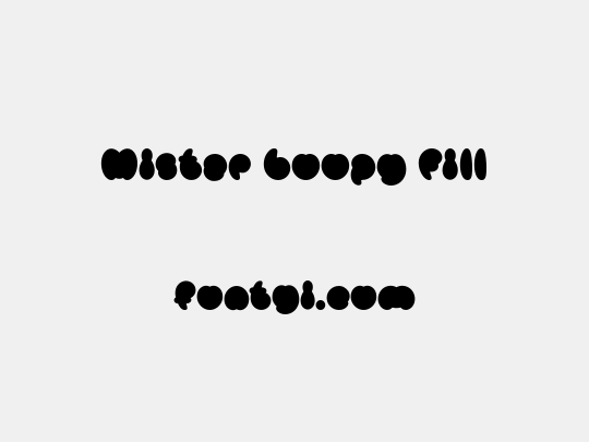 Mister Loopy Fill