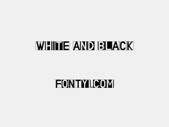 WHITE AND BLACK