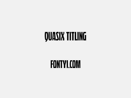 Quasix Titling