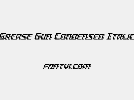 Grease Gun Condensed Italic