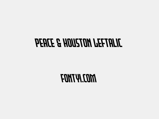 Peace & Houston Leftalic