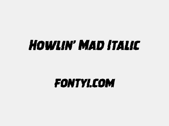 Howlin' Mad Italic