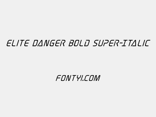 Elite Danger Bold Super-Italic