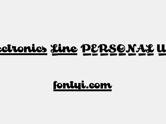 Electronics Line PERSONAL USE