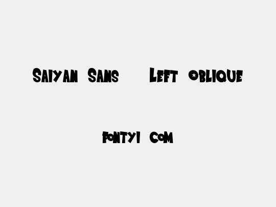 Saiyan Sans - Left Oblique