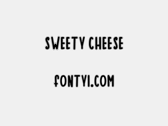 SWEETY CHEESE