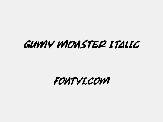 Gumy Monster Italic