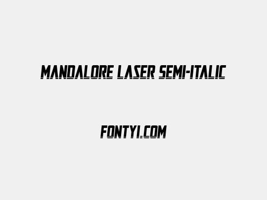 Mandalore Laser Semi-Italic