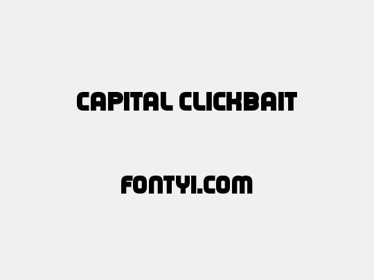 Capital Clickbait