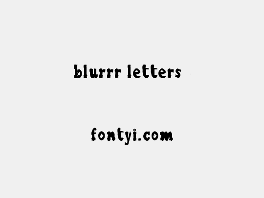 blurrr letters
