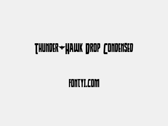 Thunder-Hawk Drop Condensed
