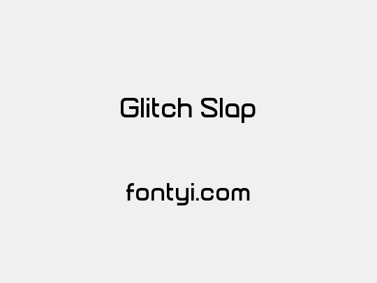 Glitch Slap