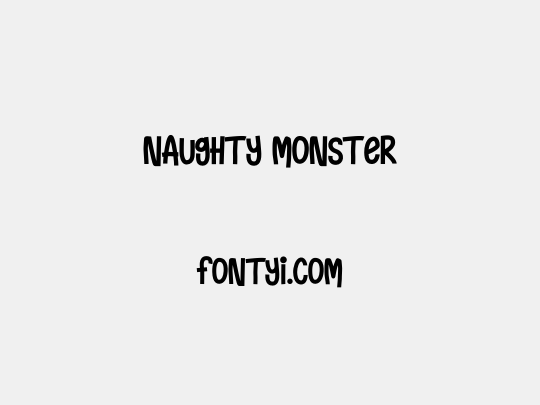 Naughty Monster