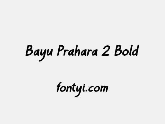Bayu Prahara 2 Bold
