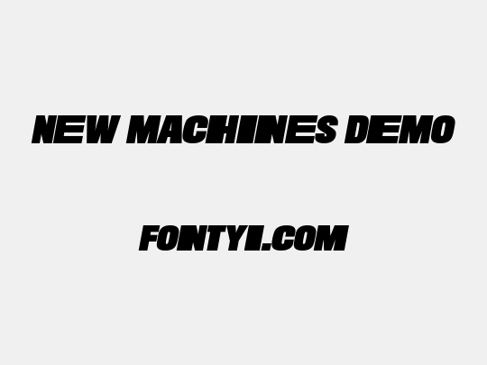 New Machines DEMO