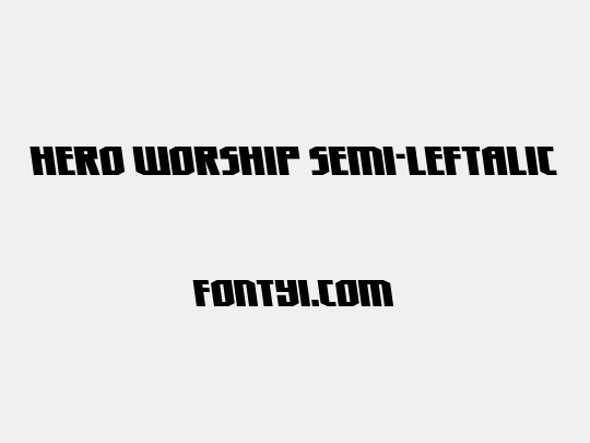 Hero Worship Semi-Leftalic