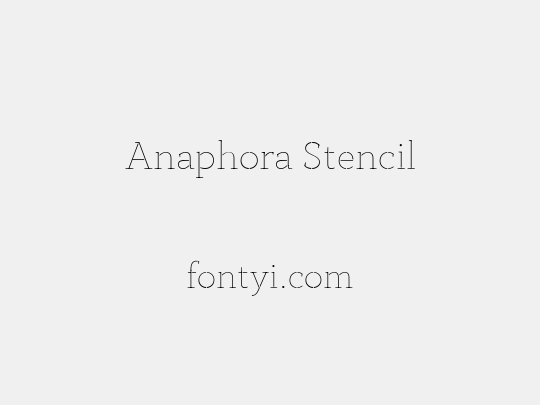 Anaphora Stencil