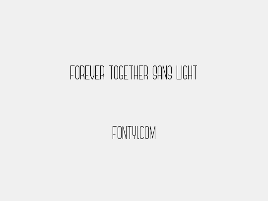 Forever Together Sans Light