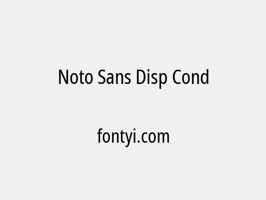 Noto Sans Disp Cond