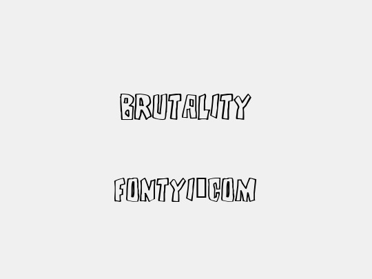 Brutality