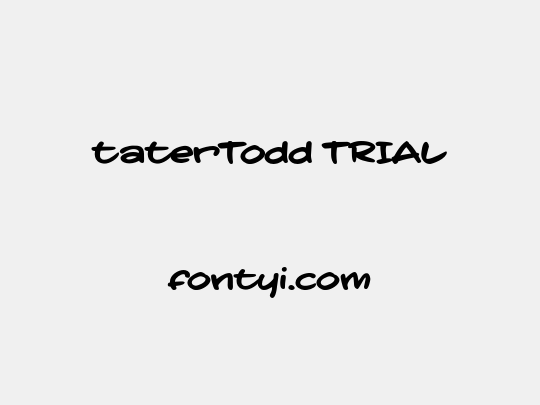 taterTodd TRIAL