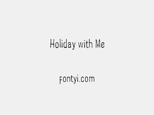 Holiday with Me