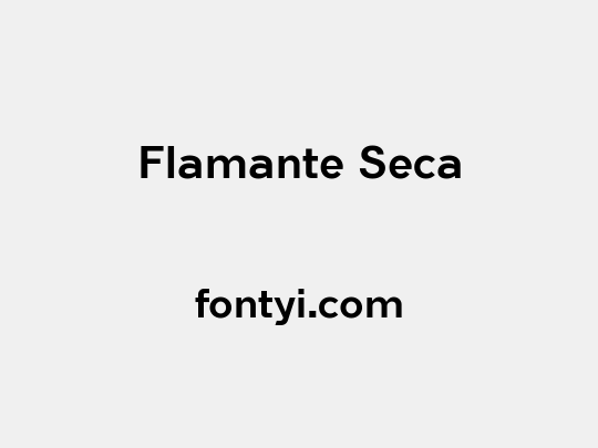 Flamante Seca