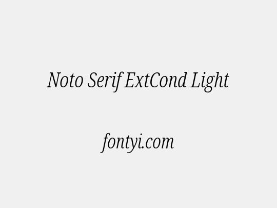 Noto Serif ExtCond Light