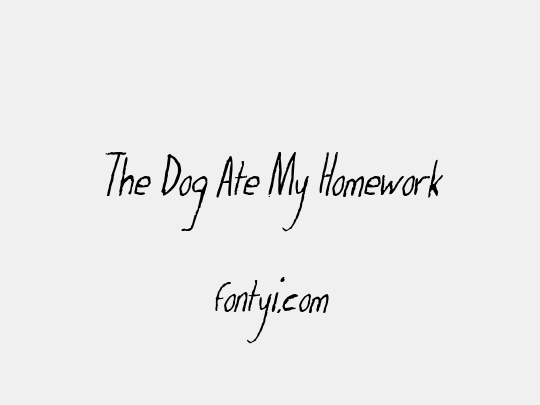 The Dog Ate My Homework