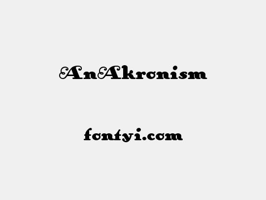 AnAkronism