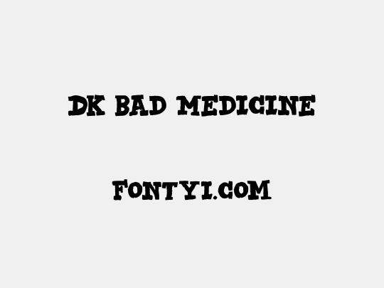 DK Bad Medicine