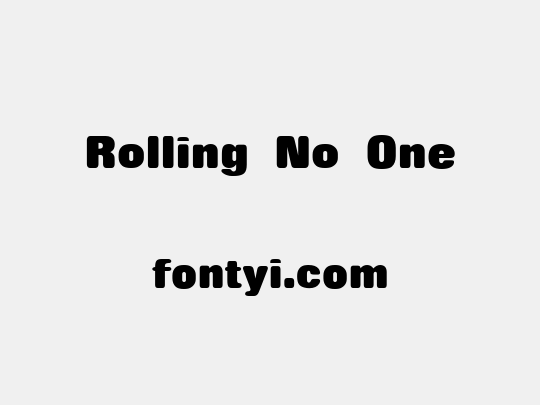 Rolling No One