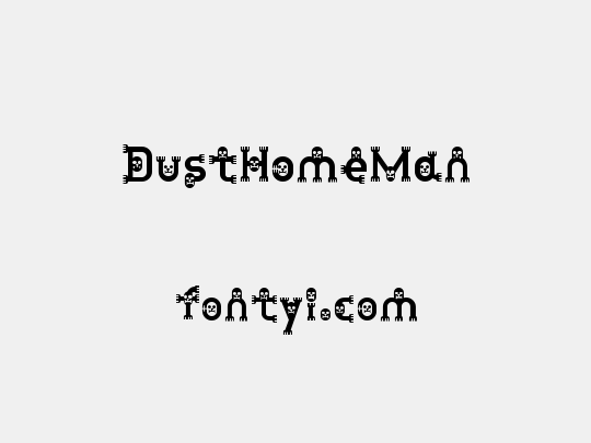 DustHomeMan
