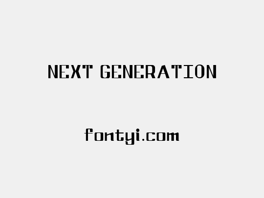 NEXT GENERATION