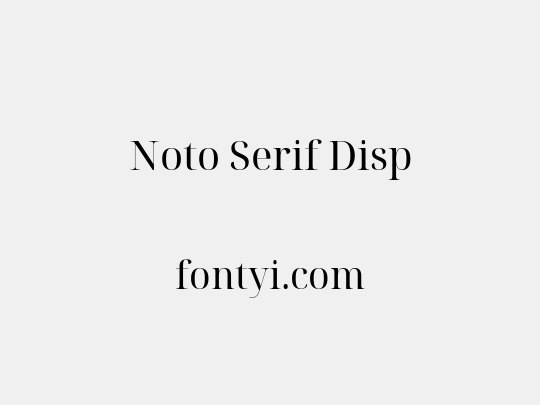 Noto Serif Disp