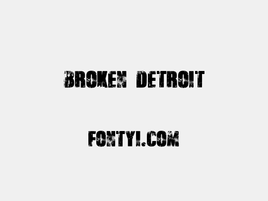 Broken Detroit