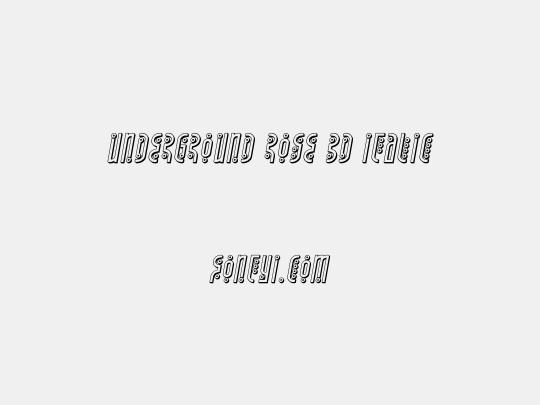 Underground Rose 3D Italic