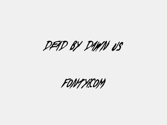 Dead By Dawn US