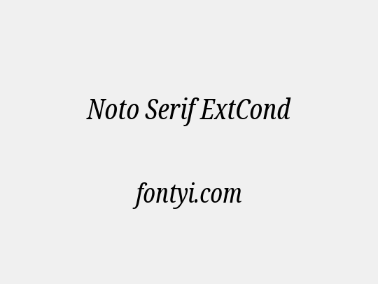 Noto Serif ExtCond