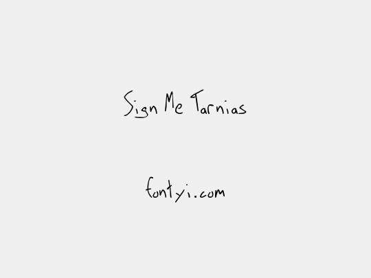 Sign Me Tarnias
