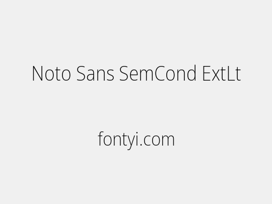 Noto Sans SemCond ExtLt
