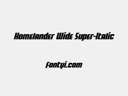 Homelander Wide Super-Italic
