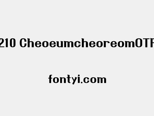 210 CheoeumcheoreomOTF
