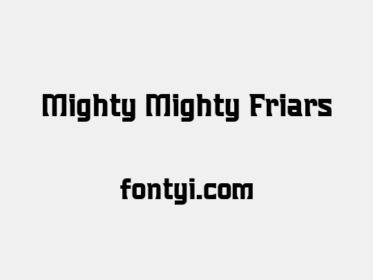 Mighty Mighty Friars