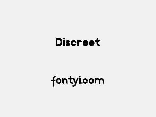 Discreet