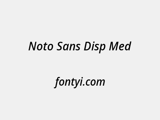Noto Sans Disp Med