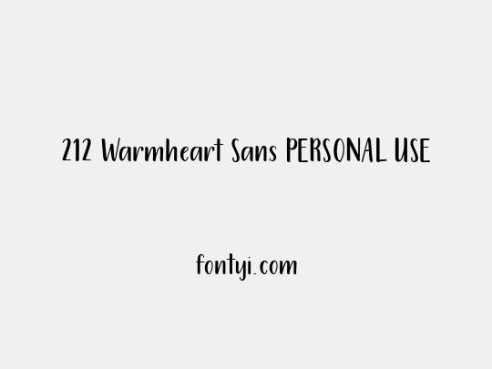 212 Warmheart Sans PERSONAL USE