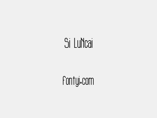 Si LuNcai