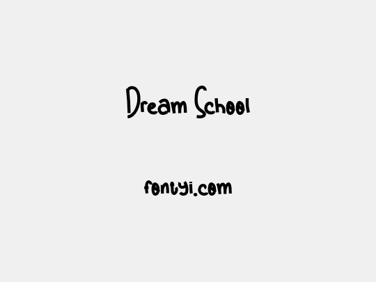 Dream School