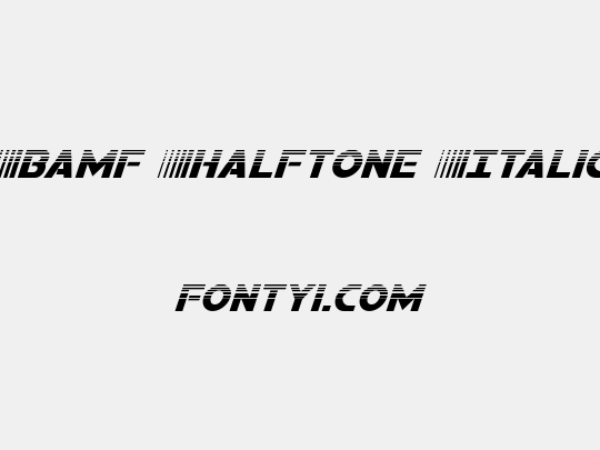 Bamf Halftone Italic